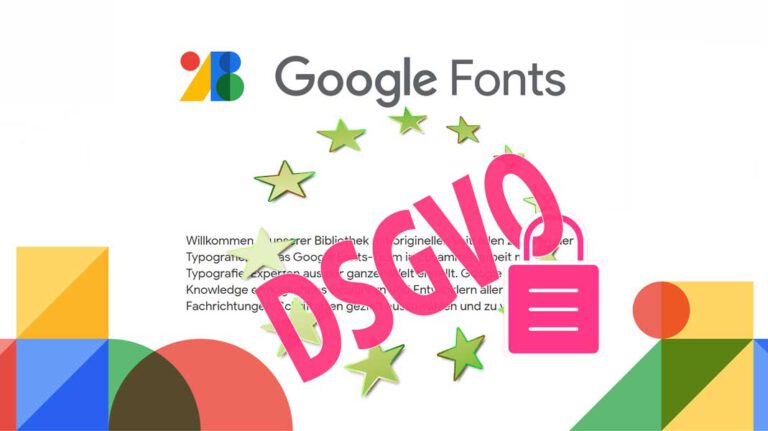 Google Fonts und die DSGVO